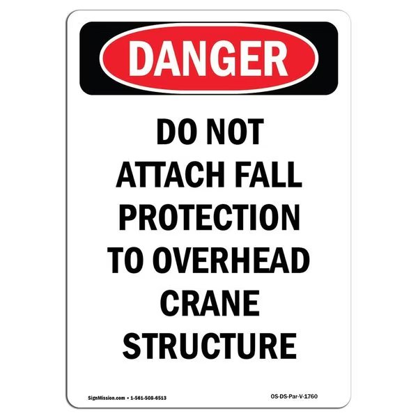 OSHA Danger, Portrait Do Not Attach Protection To Structure, 10in X 7in Decal, 7